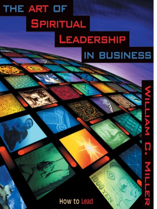 Cover image for The Art of Spiritual Leadership in Business